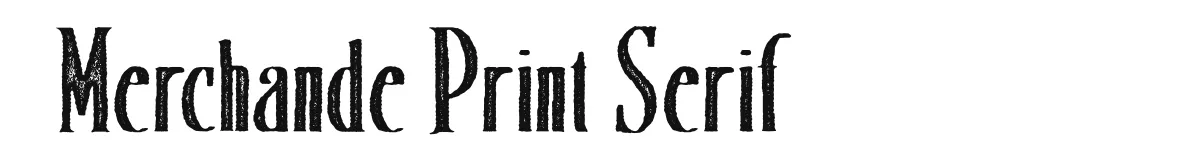 Merchande Print Serif font preview