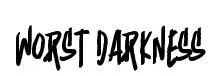 Worst Darkness