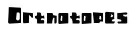 Orthotopes original font preview