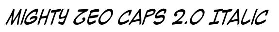 Mighty Zeo Caps 2.0 Italic