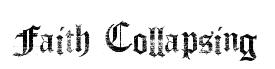 Faith Collapsing original font preview