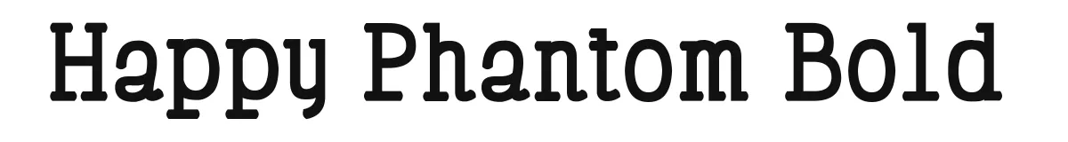 Happy Phantom Bold original font preview