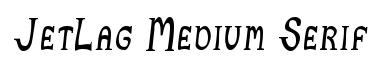 JetLag Medium Serif