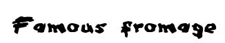 Famous fromage original font preview