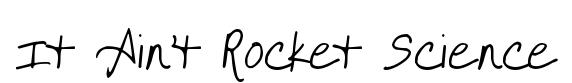 It Ain't Rocket Science original font preview