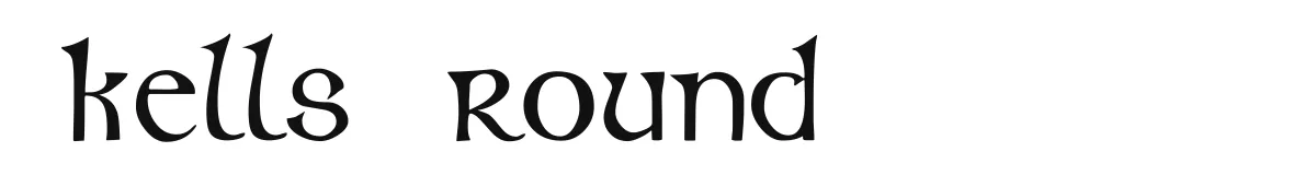 Kells  Round original font preview