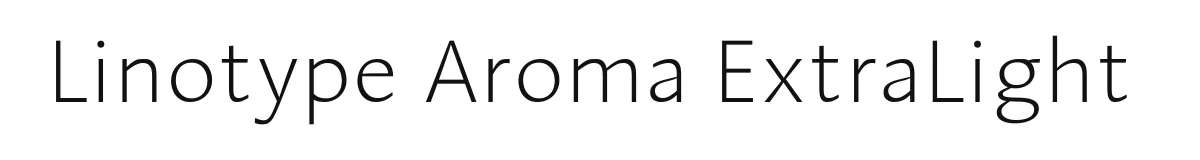 Linotype Aroma ExtraLight original font preview
