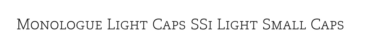 Monologue Light Caps SSi Light Small Caps original font preview