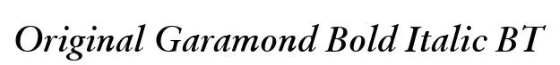 Original Garamond Bold Italic BT