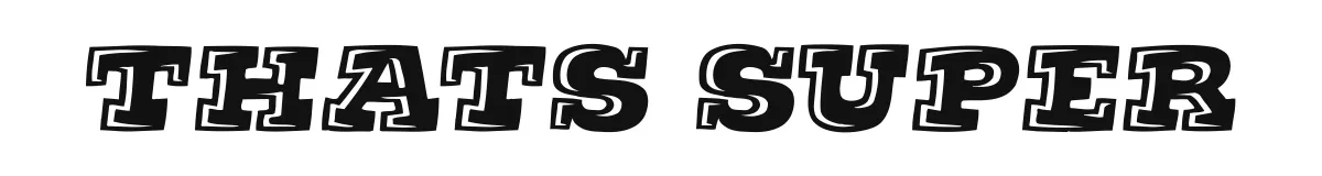 Thats Super original font preview
