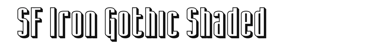 SF Iron Gothic Shaded original font preview