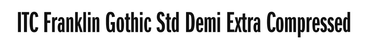 ITC Franklin Gothic Std Demi Extra Compressed original font preview
