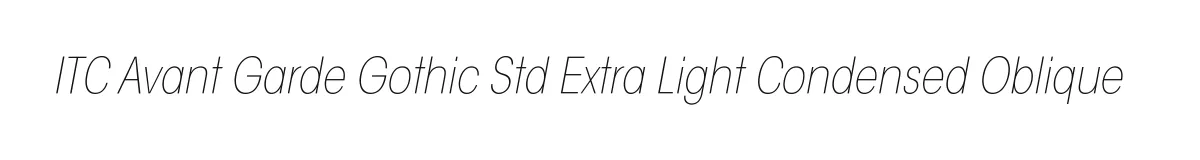 ITC Avant Garde Gothic Std Extra Light Condensed Oblique original font preview