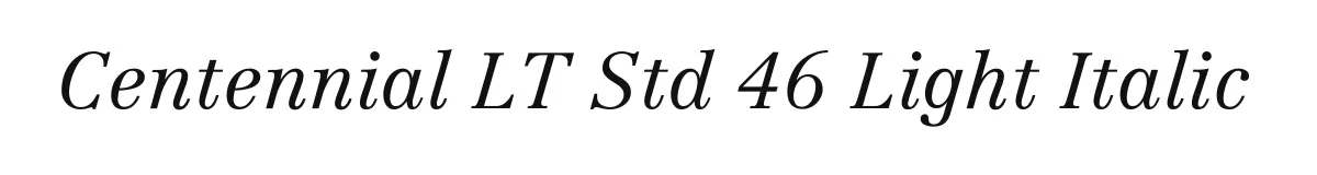 Centennial LT Std 46 Light Italic original font preview