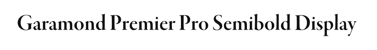 Garamond Premier Pro Semibold Display original font preview