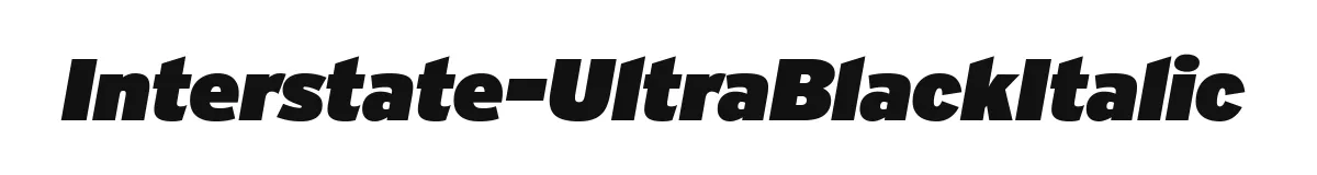 Interstate-UltraBlackItalic original font preview