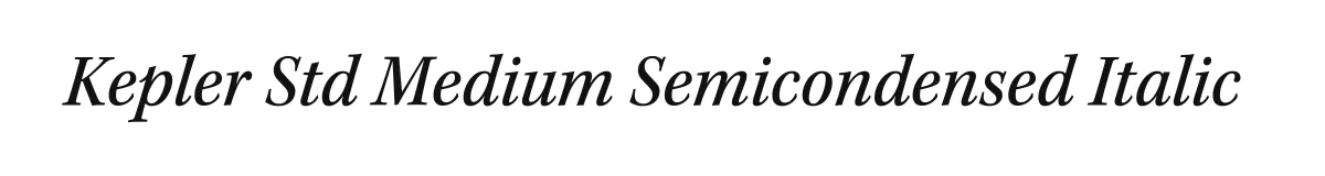 Kepler Std Medium Semicondensed Italic original font preview