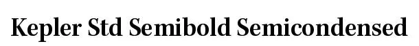 Kepler Std Semibold Semicondensed