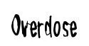 Overdose