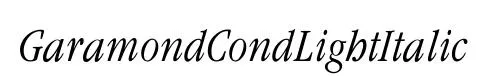 GaramondCondLightItalic