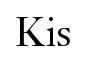 Kis