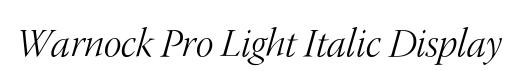 Warnock Pro Light Italic Display