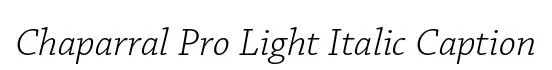 Chaparral Pro Light Italic Caption