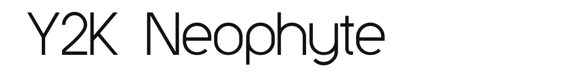 Y2K Neophyte original font preview