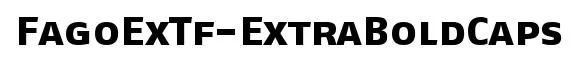 FagoExTf-ExtraBoldCaps original font preview