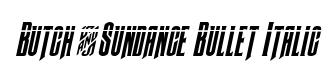 Butch & Sundance Bullet Italic