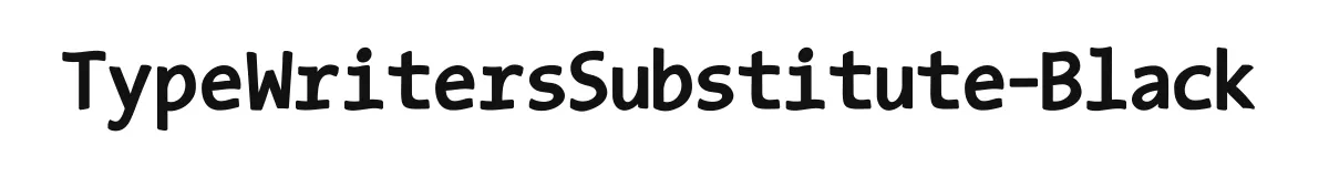 TypeWritersSubstitute-Black font preview