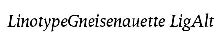 LinotypeGneisenauette LigAlt