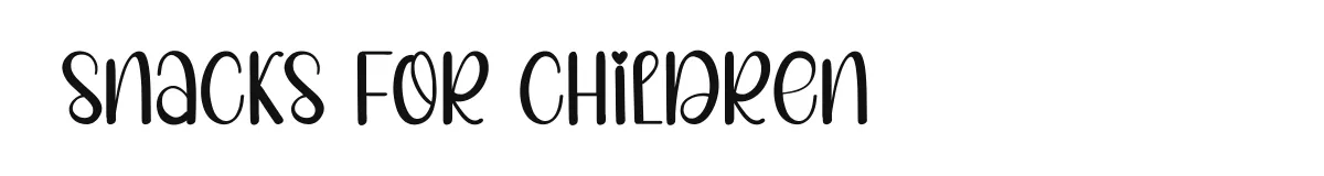Snacks For Children font preview
