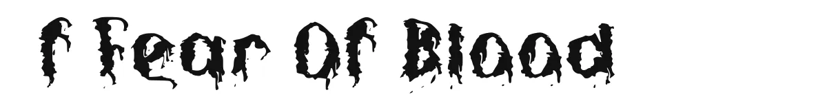 f Fear Of Blood font preview