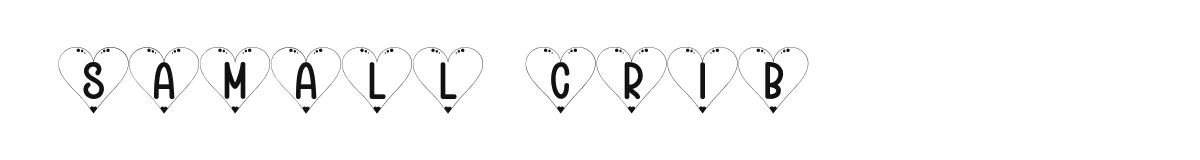 Samall Crib font preview