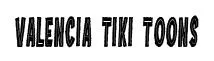 Valencia Tiki Toons