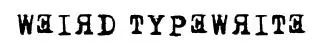 Weird Typewrite