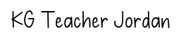 KG Teacher Jordan