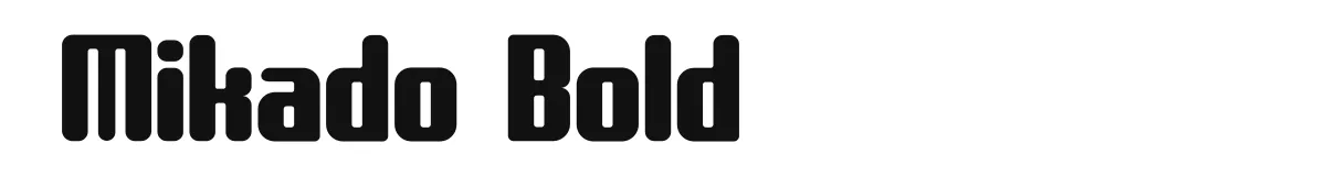 Mikado Bold original font preview
