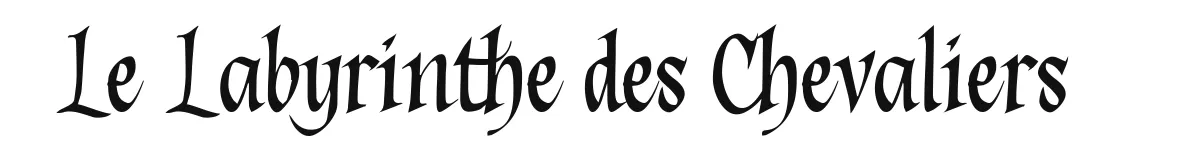 Le Labyrinthe des Chevaliers original font preview