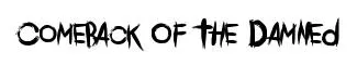 Comeback Of The Damned original font preview