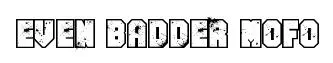 Even Badder Mofo original font preview