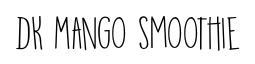 DK Mango Smoothie original font preview