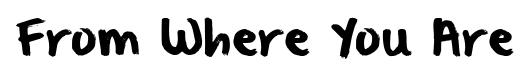 From Where You Are original font preview