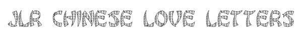 JLR Chinese Love Letters original font preview