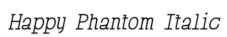 Happy Phantom Italic