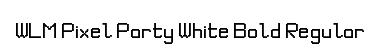 WLM Pixel Party White Bold Regular