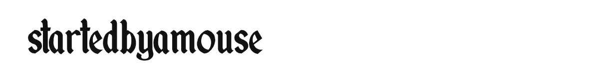 startedbyamouse original font preview