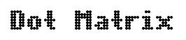Dot Matrix font preview