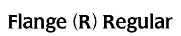 Flange (R) Regular